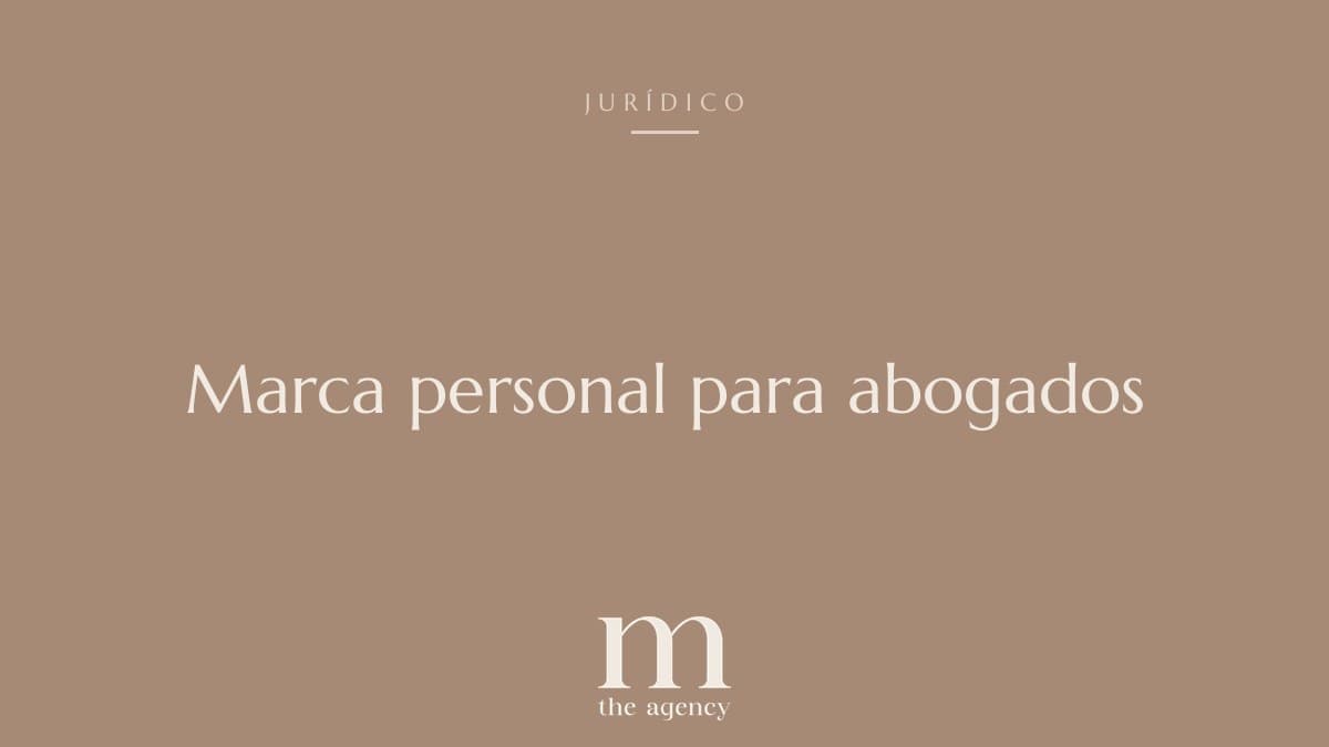 Marca personal para abogados: el activo que trae los casos que quieres