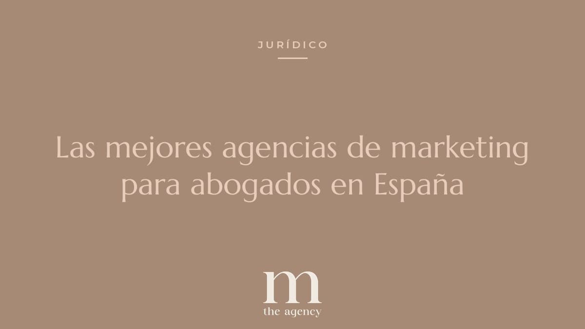 Las mejores agencias de marketing para abogados en España (2026): comparativa honesta