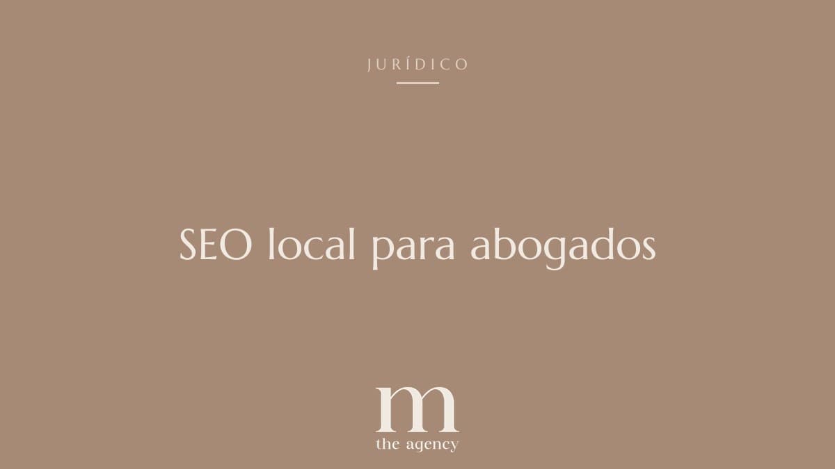 SEO local para abogados: cómo aparecer cuando alguien busca un abogado en tu ciudad