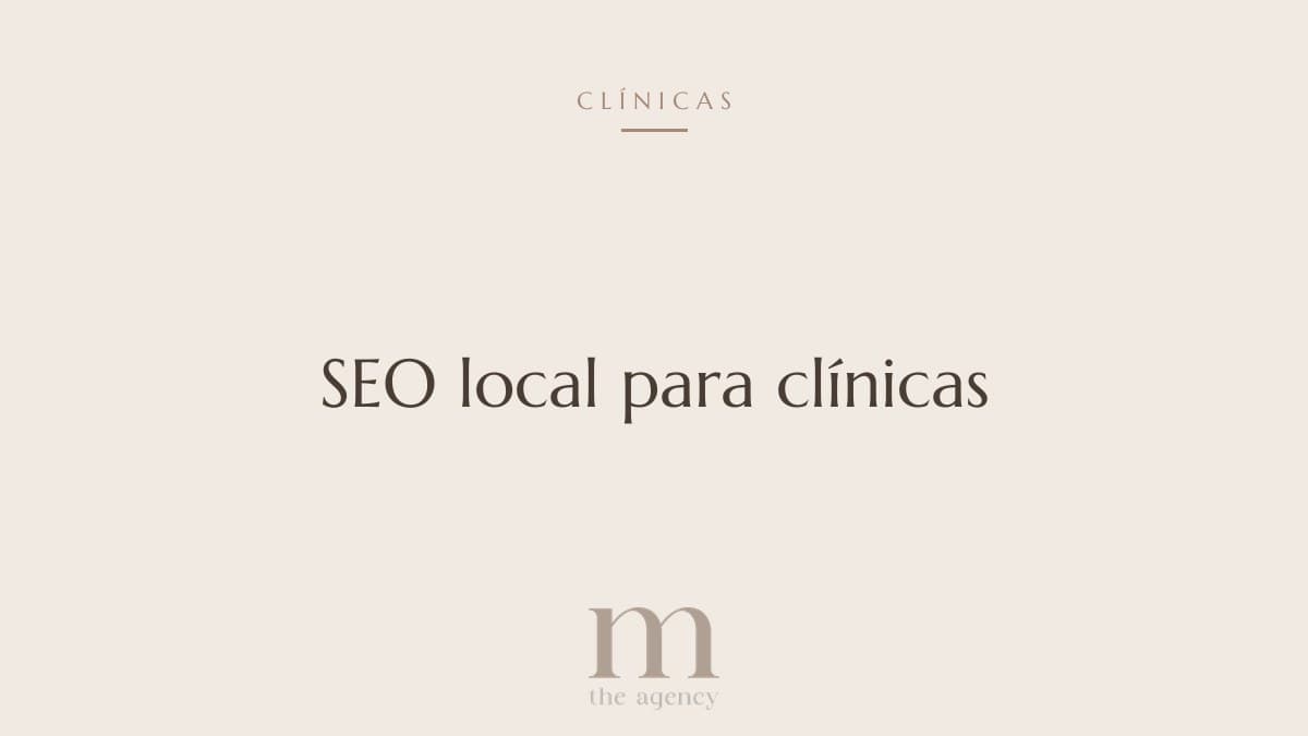 SEO local para clínicas: cómo aparecer cuando buscan tu tratamiento en tu ciudad